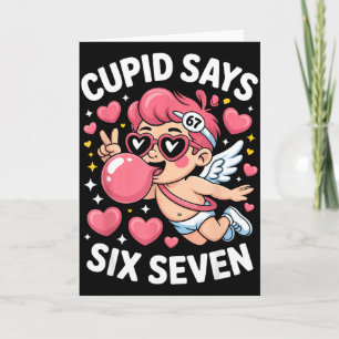 Cupid Says 67 Six Seven Meme Bubble Gum Valentines Card