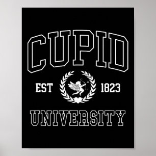 Cupid University College Valentine Trendy Men Wome Poster