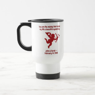 CUPID You are the melody that makes my life a beau Travel Mug