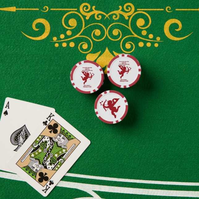 CUPID You are the spark that ignites my world and  Poker Chips (Poker Table (Stack))