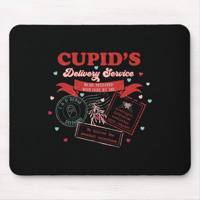 Cupid's Delivery Service Labour And Delivery Nurse Mouse Pad (Front)