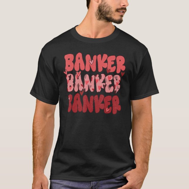 Cupids Favorite Banker  Valentines Day Women Men T-Shirt (Front)