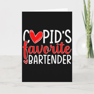Cupids Favorite Bartender Funny Hearts Valentines Card