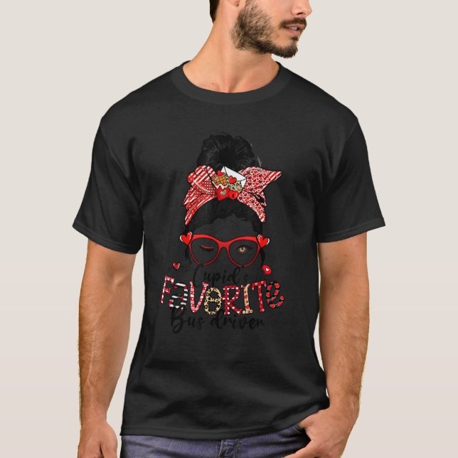 Cupid's Favorite Bus Driver Messy Bun Women Valent T-Shirt (Front)