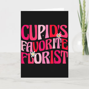 Cupids Favorite Florist Funny Retro Groovy Valenti Card