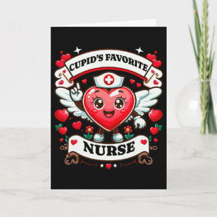 Cupid's Favorite Nurse Valentine Day Nursing Medic Card