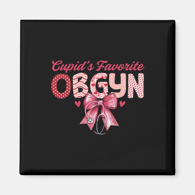 Cupid's Favorite Ob-gyn Coquette Stethoscope Ob Nu Magnet (Front)