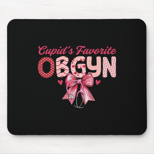 Cupid's Favorite Ob-gyn Coquette Stethoscope Ob Nu Mouse Pad (Front)