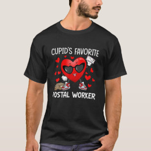 Cupid's Favorite Postal Worker Mailman Happy Valen T-Shirt