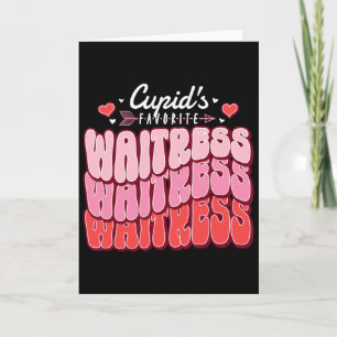 Cupid's Favorite Waitress Valentine's Day Hearts  Card