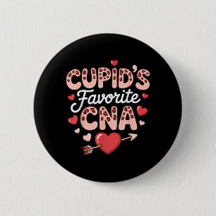 Cupids Favourite Cna Funny Nurse Valentines Day 6 Cm Round Badge