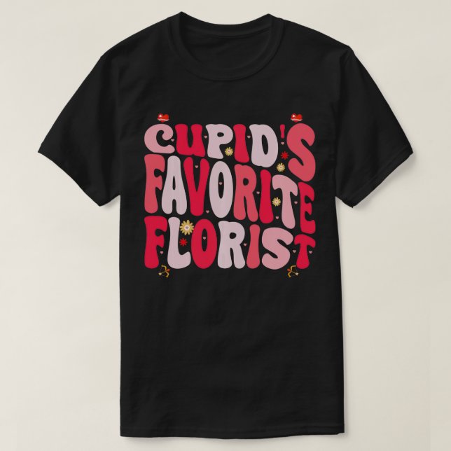 Cupids Favourite Florist Funny Valentines Day Hear T-Shirt (Design Front)