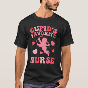 Cupids Favourite Nurse Happy Valentines Day One Lo T-Shirt