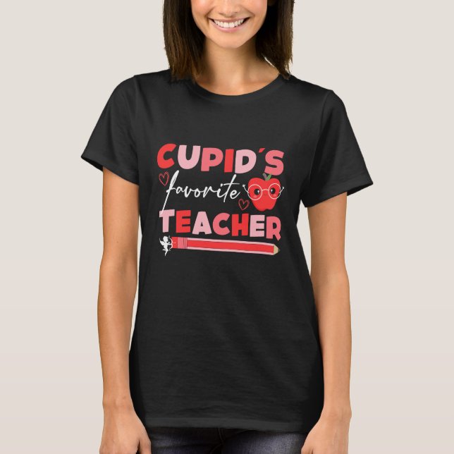 Cupid's favourite Teacher valentine day  T-Shirt (Front)