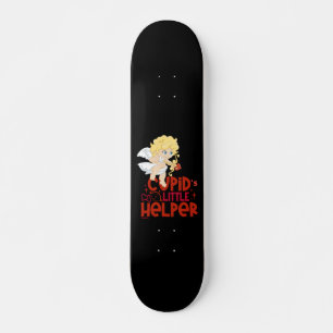 CUPID'S LITTLE HELPER romantic valentines day gift Skateboard