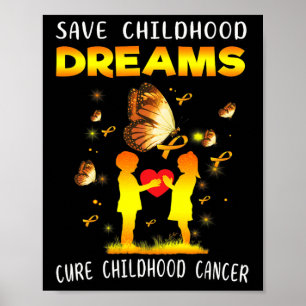 Cure Childhood Cancer Save Dreams Paediatrics Onco Poster
