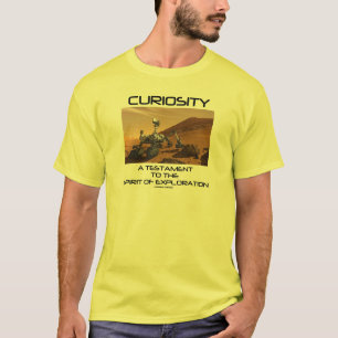 Curiosity A Testament To The Spirit Of Exploration T-Shirt