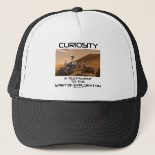 Curiosity A Testament To The Spirit Of Exploration Trucker Hat