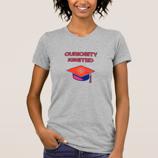 Curiosity Ignited Inspiring Science Exploration T-Shirt (Front)