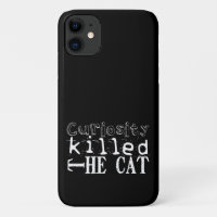 Curiosity killed the Cat Popular Proverb Black iPC
