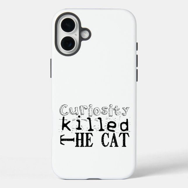 Curiosity killed the Cat Popular Proverb SC Case-Mate iPhone Case (Back)