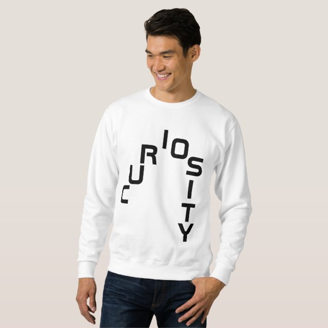 curiosity sweatshirt (Front Full)