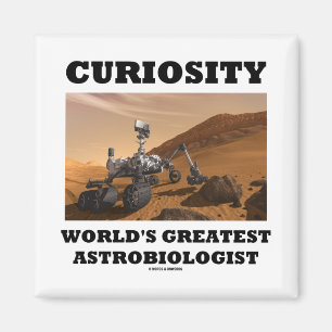 Curiosity World's Greatest Astrobiologist (Rover) Magnet