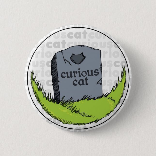 Curious Cat Gravestone 6 Cm Round Badge (Front)