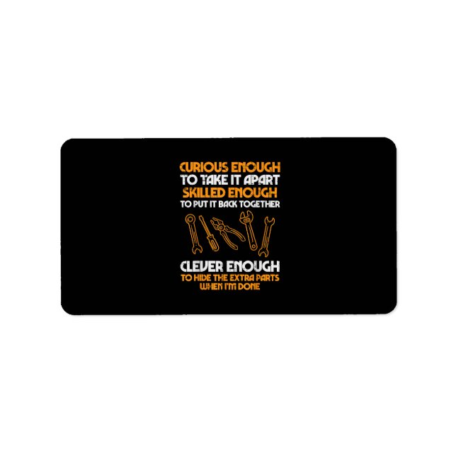 Curious Enough To Take It Apart Car Auto Garage Me Label (Front)