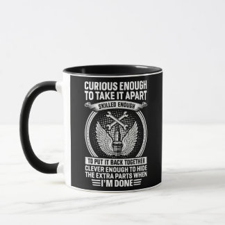 Curious enough to take it apart I'm done funny Mug