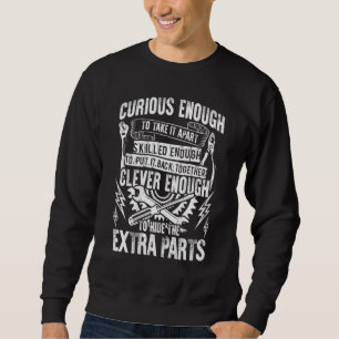 Curious Skilled And Clever Car Auto Truck Mechan Sweatshirt