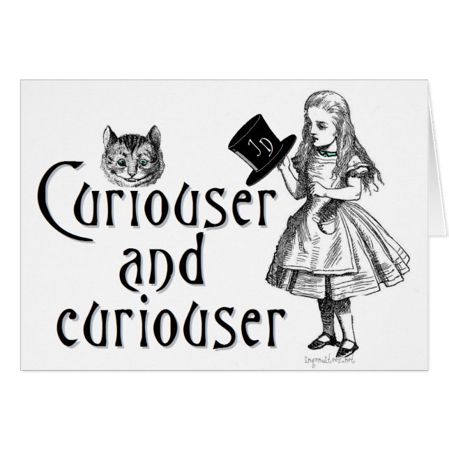 Curiouser and curiouser (Front Horizontal)