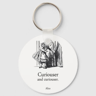 Curiouser and Curiouser Alice in Wonderland Key Ring