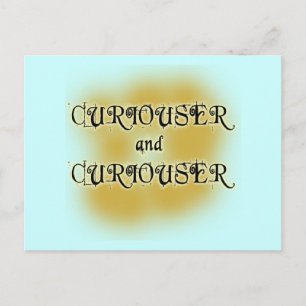 Curiouser and Curiouser T-shirts, Mugs, Apparel Postcard