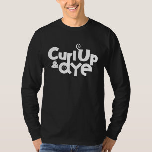 Curl Up and Dye Hairdresser  Hair Stylis T-Shirt