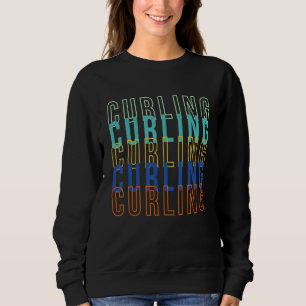 Curling Curler Stone Sweep Ice Curl Sweatshirt
