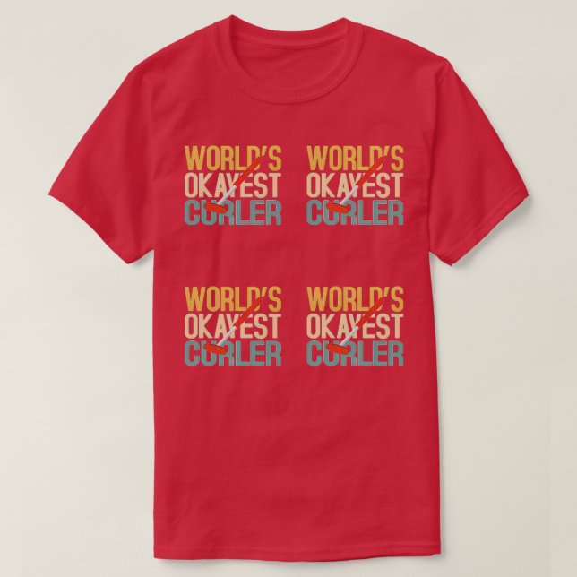 Curling Curling Player Worlds Okayest Curler Pack T-Shirt (Design Front)
