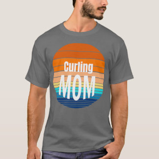Curling Mum giftquot T-Shirt