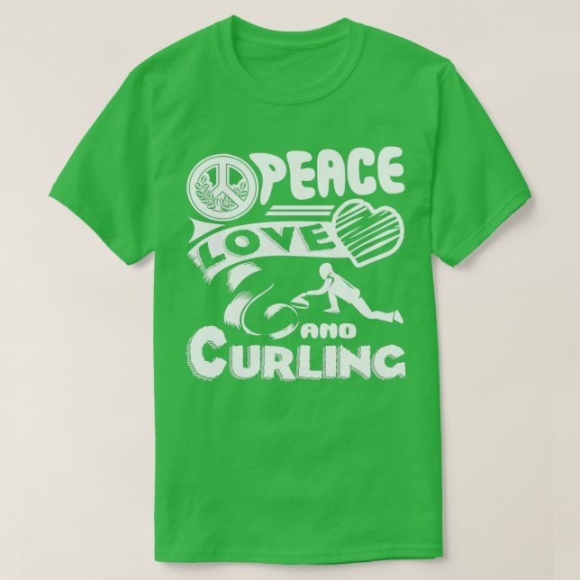 Curling Peace Love Curling T-Shirt (Design Front)