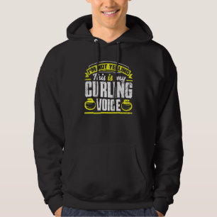 Curling Player For A Curler I'm Not Yelling Hoodie