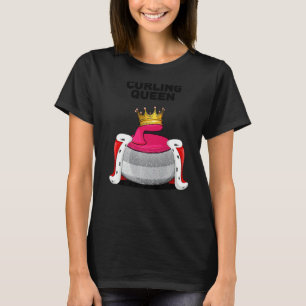 Curling Queen Girls Curling Team Player Womens Cur T-Shirt