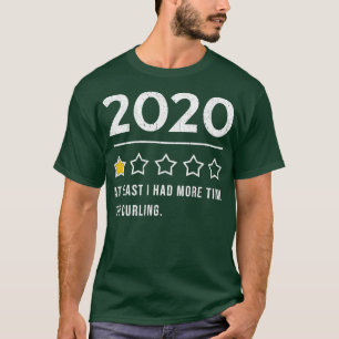 Curling Saying Funny 2020 T-Shirt