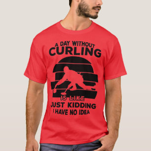 Curling Sayings T-Shirt