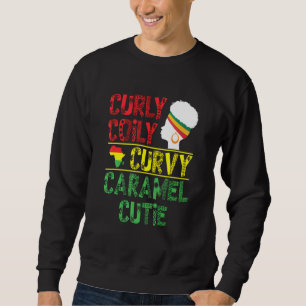 Curly Coily Curvy Caramel Cutie African Black Hair Sweatshirt