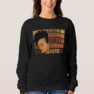 Curly Coily Curvy Caramel Cutie Afro Love African  Sweatshirt