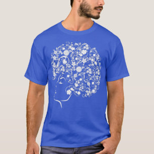 Curly Hair Flowery Because Nature Is Perfect Afro  T-Shirt