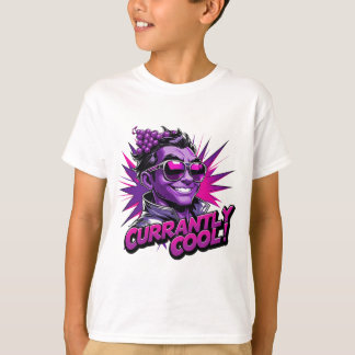Currantly Cool T-Shirt