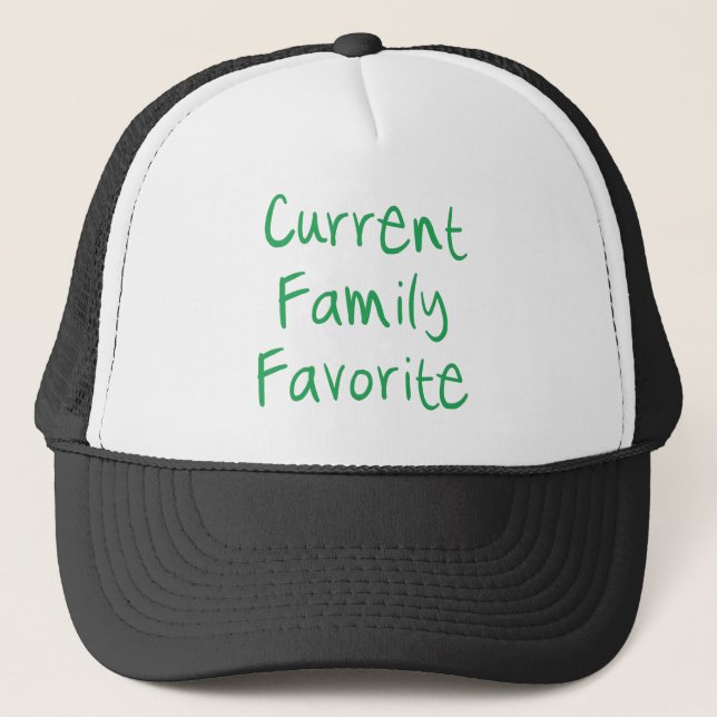 Current Family Favourite Trucker Hat (Front)