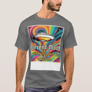 Current mood abduct me Uapufo retro vintage T-Shirt