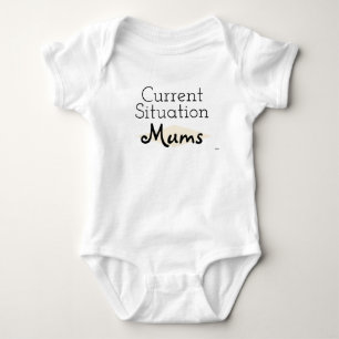 Current Situation Infant t-shirt HAMbyWG Baby Bodysuit